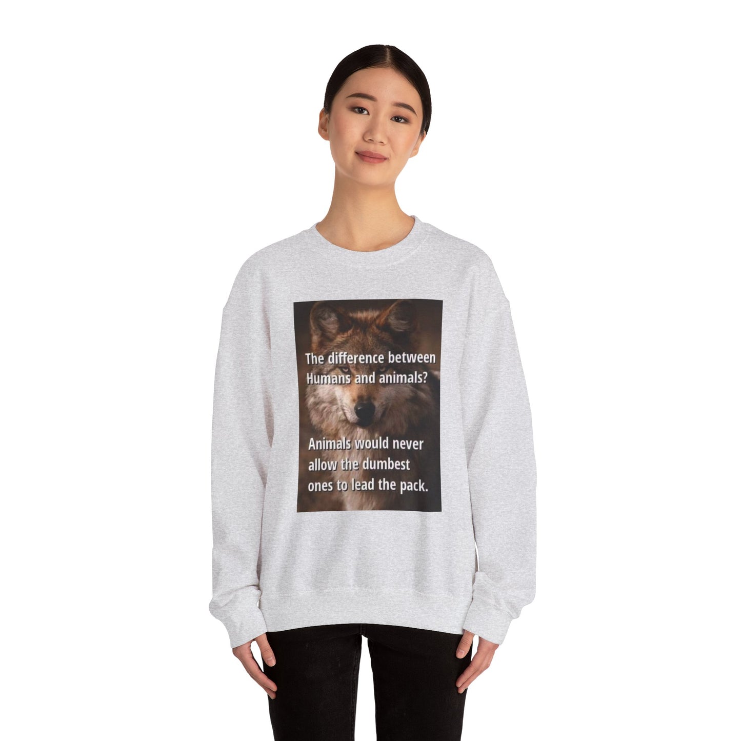 Inspirational Animal Quote Crewneck Sweatshirt - Laughing N Style