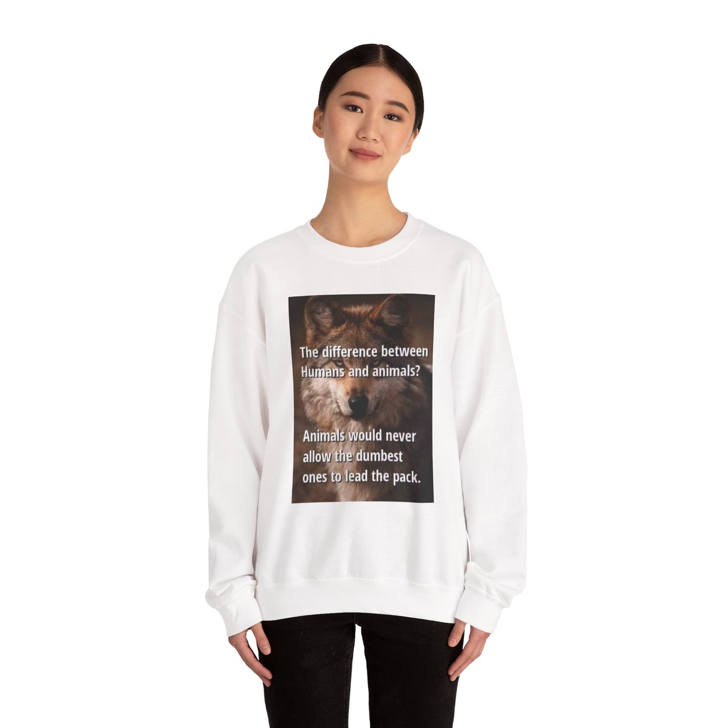 Inspirational Animal Quote Crewneck Sweatshirt - Laughing N Style