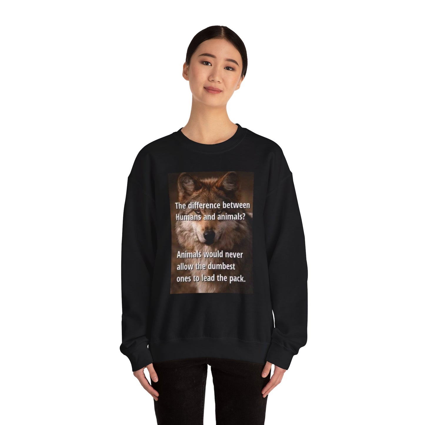 Inspirational Animal Quote Crewneck Sweatshirt - Laughing N Style