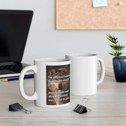 Inspirational Quote Ceramic Mug - 11oz & 15oz for Animal Lovers - Laughing N Style 