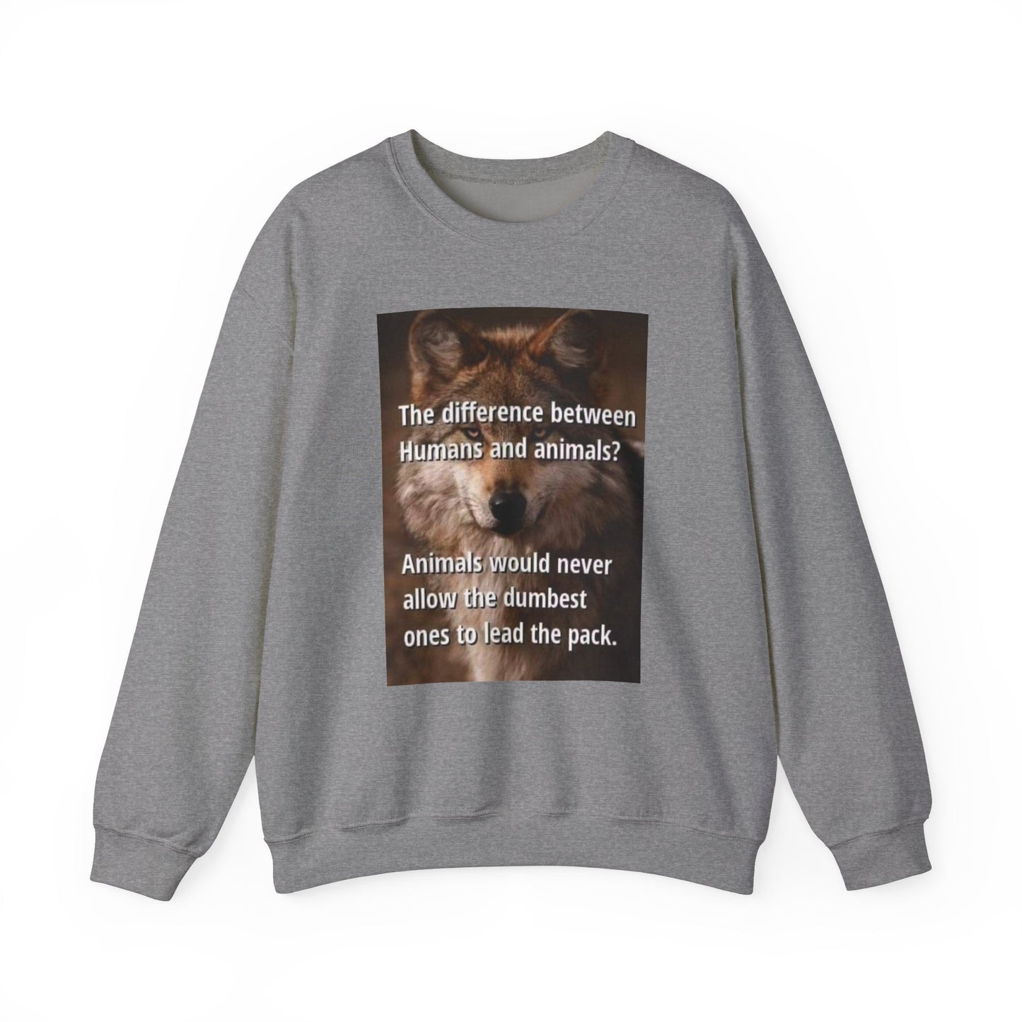 Inspirational Animal Quote Crewneck Sweatshirt - Laughing N Style 