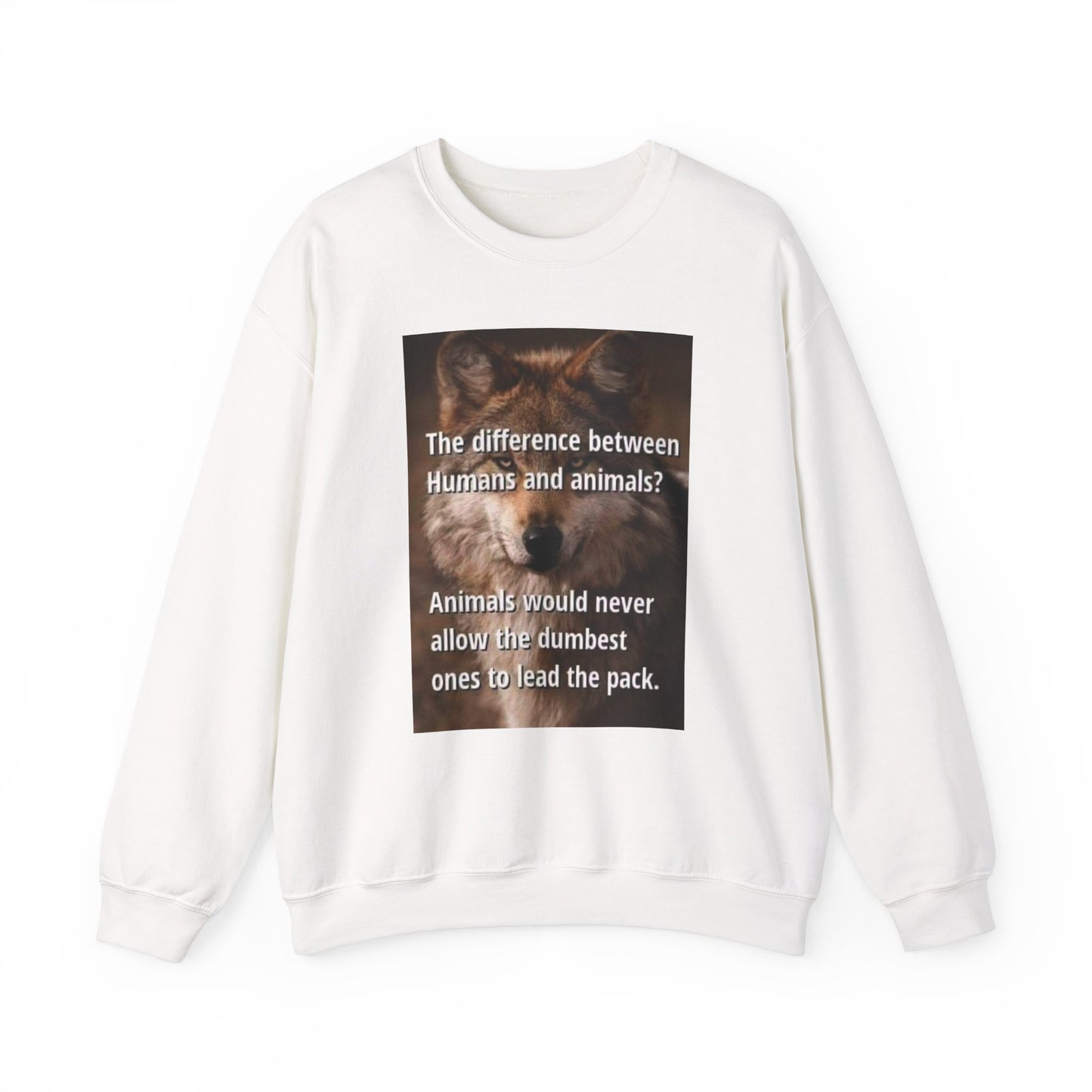 Inspirational Animal Quote Crewneck Sweatshirt - Laughing N Style 