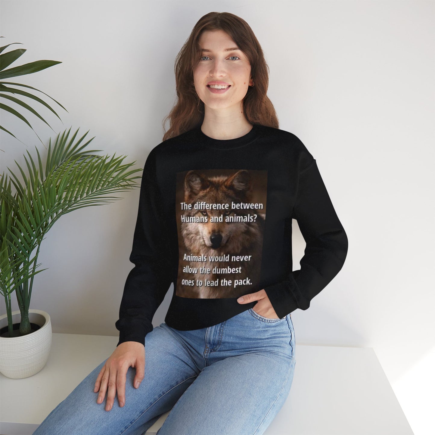 Inspirational Animal Quote Crewneck Sweatshirt - Laughing N Style 