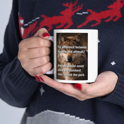 Inspirational Quote Ceramic Mug - 11oz & 15oz for Animal Lovers - Laughing N Style 
